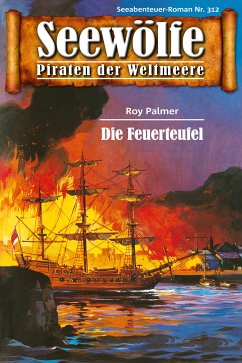 Seewölfe - Piraten der Weltmeere 312 (eBook, ePUB) - Palmer, Roy