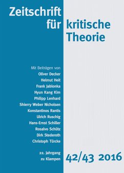 Zeitschrift für kritische Theorie / Zeitschrift für kritische Theorie, Heft 42/43 (eBook, PDF) - Decker, Oliver; Heit, Helmut; Jablonka, Frank; Kim, Hyun Kang; Lenhard, Philipp; Weber Nicholsen, Schierry; Rantis, Konstantinos; Ruschig, Ulrich; Schiller, Hans-Ernst; Schütz, Rosalvo; Stederoth, Dirk; Türcke, Christoph