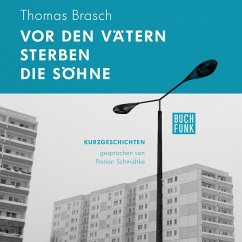 Vor den Vätern sterben die Söhne (MP3-Download) - Brasch, Thomas