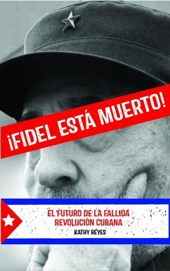 Cover ¡Fidel Está Muerto! (eBook, ePUB)