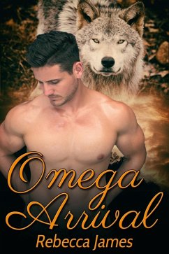 Omega Arrival (eBook, ePUB) - James, Rebecca
