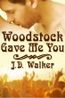 Woodstock Gave Me You (eBook, ePUB) - Bild 1