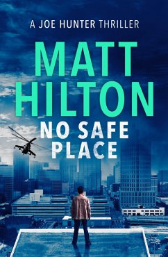 No Safe Place (eBook, ePUB) - Hilton, Matt