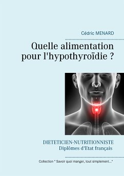 Quelle alimentation pour l'hypothyroïdie ? (eBook, ePUB) - Menard, Cédric