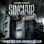 Haus der verlorenen Seelen / Sinclair Academy Bd.7 (Gekürzt) (MP3-Download)