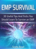 Emp Survival: 30 Useful Tips And Tricks You Should Learn To Survive an Emp (eBook, ePUB)