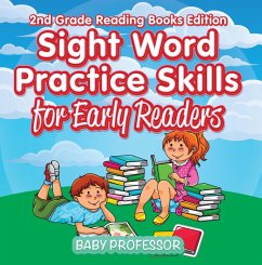Sight Word Practice Skills for Early Readers   2nd Grade Reading Books Edition (eBook, ePUB) - Baby