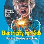 Electricity for Kids: Facts, Photos and Fun   Children's Electricity Books Edition (eBook, ePUB)