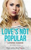 Love's Not Popular - Losing Cassie (Book 1) Contemporary Romance (eBook, ePUB)