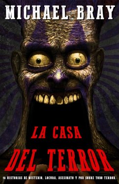 LA CASA DEL TERROR. (eBook, ePUB) - Bray, Michael
