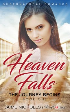 Cover Heaven Falls - The Journey Begins (Book 1) Supernatural Romance (eBook, ePUB)