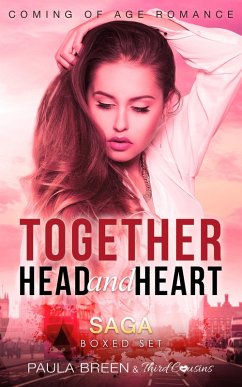 Together Head and Heart Saga - Coming of Age Romance (Boxed Set) (eBook, ePUB) - Cousins, Third; Breen, Paula