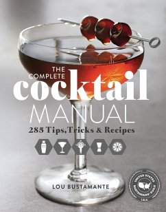 Complete Cocktail Manual (eBook, ePUB) - Bustamante, Lou