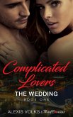 Complicated Lovers - The Wedding (Book 1) (eBook, ePUB)