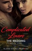Complicated Lovers - The Wedding (Book 1) (eBook, ePUB) Complicated Lovers - The Wedding (Book 1) (eBook, ePUB)