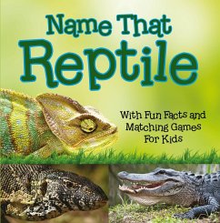 Cover Name That Reptile: With Fun Facts and Matching Games For Kids (eBook, ePUB)