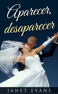 Aparecer, Desaparecer (eBook, ePUB) - Evans, Janet