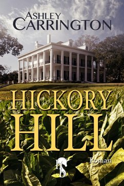 Hickory Hill (eBook, ePUB) - Carrington, Ashley