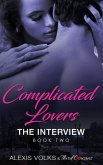 Complicated Lovers - The Interview (Book 2) (eBook, ePUB) Complicated Lovers - The Interview (Book 2) (eBook, ePUB)