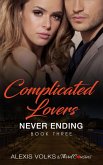 Complicated Lovers - Never Ending (Book 3) (eBook, ePUB)