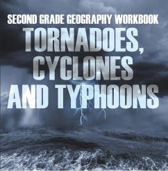Second Grade Geography Workbook: Tornadoes, Cyclones and Typhoons (eBook, ePUB) - Baby