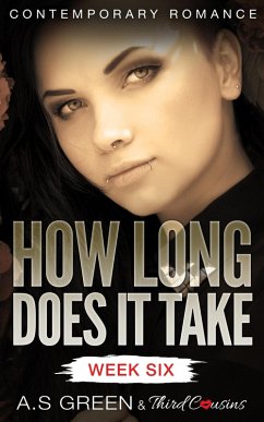 Cover How Long Does It Take - Week Six (Contemporary Romance) (eBook, ePUB)