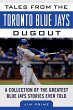 Tales from the Toronto Blue Jays Dugout... - Bild 1