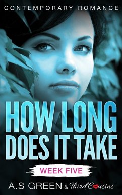 Cover How Long Does It Take - Week Five (Contemporary Romance) (eBook, ePUB)