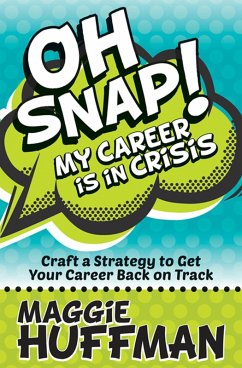 Cover Oh Snap! My Career Is in Crisis (eBook, ePUB)