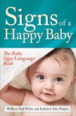 Signs of a Happy Baby (eBook, ePUB) Signs of a Happy Baby (eBook, ePUB)