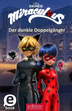 Der dunkle Doppelgänger / Miraculous Bd.2 (eBook, ePUB)