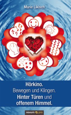 Hörkino. Bewegen und Klingen. Hinter Türen und offenem Himmel. (eBook, ePUB) - Likisch, Marie