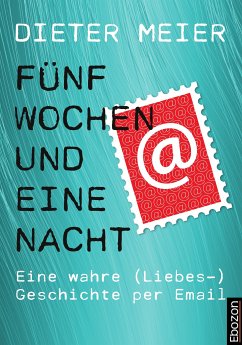 Fünf Wochen und eine Nacht (eBook, ePUB) - Meier, Dieter