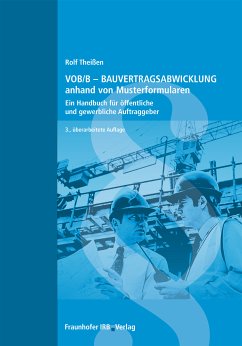 VOB/B - Bauvertragsabwicklung anhand von Musterformularen. (eBook, PDF) - Theißen, Rolf; Faisst, Susanne