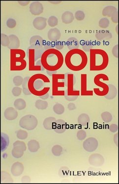A Beginner's Guide to Blood Cells (eBook, ePUB) - Bain, Barbara J.