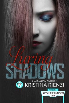 Luring Shadows (The Happy Endings Resort, #7) (eBook, ePUB) - Rienzi, Kristina