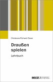 Draußen spielen