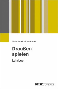 Draußen spielen - Richard-Elsner, Christiane