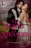 To Seduce a Stranger (eBook, ePUB)