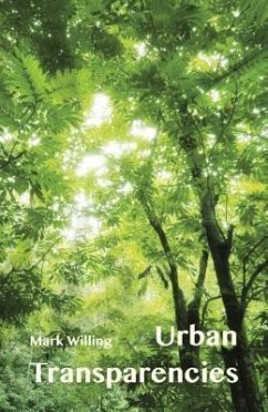 Urban Transparencies (eBook, ePUB) - Willing, Mark
