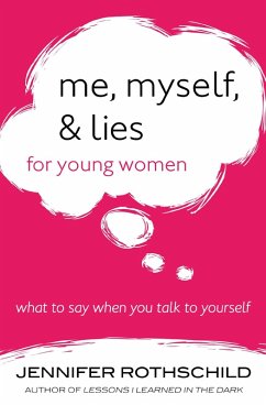 Me, Myself, and Lies for Young Women (eBook, ePUB) - Jennifer Rothschild