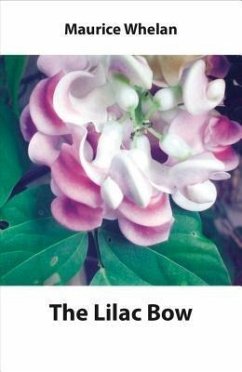 The Lilac Bow (eBook, ePUB) - Whelan, Maurice