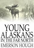 Young Alaskans in the Far North (eBook, ePUB)