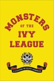 Monsters of the Ivy League (eBook, ePUB)