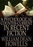 Psychological Counter-Current in Recent Fiction (eBook, ePUB) Psychological Counter-Current in Recent Fiction (eBook, ePUB)