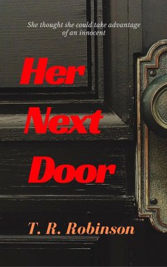 Her Next Door (Bitches, #1) (eBook, ePUB) - Robinson, T. R.
