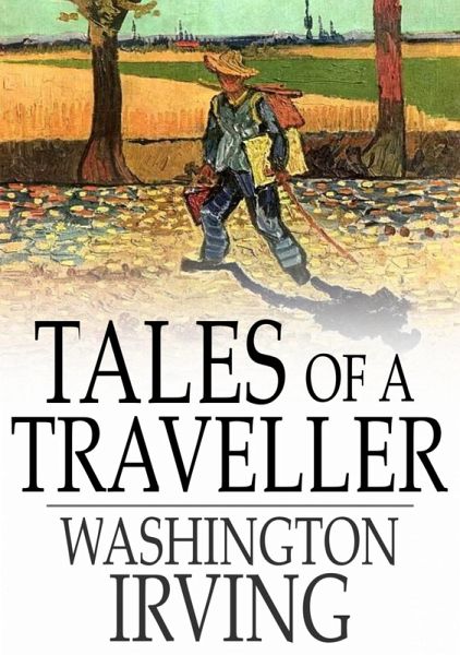 Tales of a Traveller (eBook, ePUB)