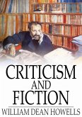Criticism and Fiction (eBook, ePUB) Criticism and Fiction (eBook, ePUB)