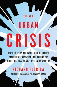 The New Urban Crisis (eBook, ePUB) - Florida, Richard