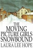 Moving Picture Girls Snowbound (eBook, ePUB) Moving Picture Girls Snowbound (eBook, ePUB)